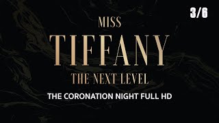 MISS TIFFANY 2020  |THE NEXT LEVEL | THE CORONATION NIGHT | 3/6