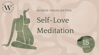 15 minute Meditation for Self-Compassion and Self-Love |Visualization|