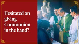 Paul VI was hesitant on giving Communion in the hand