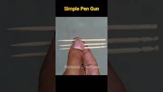 Powerful Pen Gun Homemade Easy #shorts #easy #amazing