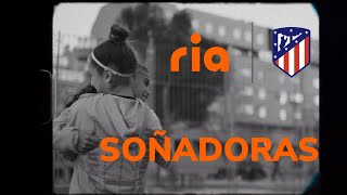 Ria Money Transfer & Atlético de Madrid - Dreamers