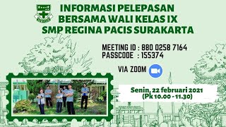 Informasi Persiapan Pelepasan Kelas IX SMP Regina Pacis Surakarta Tahun 2021