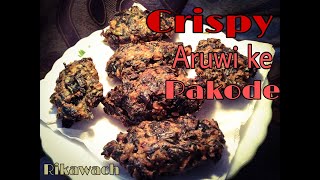 Aruwi ke patte ka crispy pakora | Mummy ki Rasoi