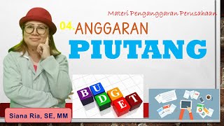 Penyusunan Anggaran PIUTANG (Budgeting-09) (VM-014)