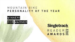 Singletrack Reader Awards - Mountain Bike Personality of the Year: Rob Warner