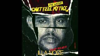 The Weeknd - I Can't Feel My Face (Illa Noize Trap Remix)