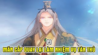 ✔Cày Chay Mãn Cấp Mới Quay Lại Làm Nhiệm Vụ Tân Thủ - Review Truyện Tranh✔