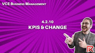 VCE Business Management | 4.2.10 The Need to Review KPIs & Change