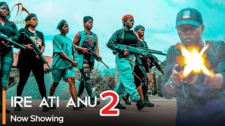 Ire Ati Anu PART 2 - Latest Yoruba Movie 2024 Drama Rotimi Salami | Yinka Solomon | Kiitan Bukola