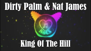 Dirty Palm & Nat James - King Of The Hill