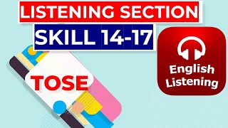 TOSE LISTENING SECTION SKILL 14-17