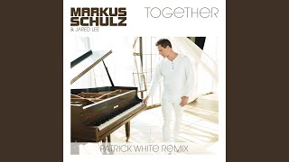 Together (Patrick White Remix)