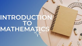 Mathematics |Introduction To Mathematics| #mathematics #whatismathematics #introductiontomathematics