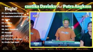 Duet Kompak CANTIKA DAVINCA Feat PUTRA ANGKASA || Apa Kabarmu Disana - Cintaku - Rindu Tapi Jauh