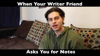 When Your Writer Friend Asks For Notes