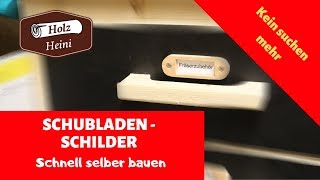 Schubladenschilder -  Schilder für die Schubladen schnell selber bauen  - Drawers Signs