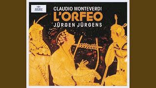 Monteverdi: L'Orfeo / Act 5 - Questi i campi di Tracia