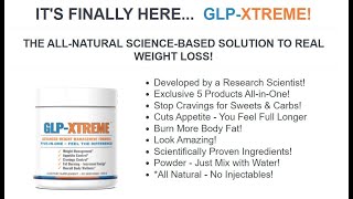 GLP-Xtreme: Greatlife Worldwides New Weight Loss Drink