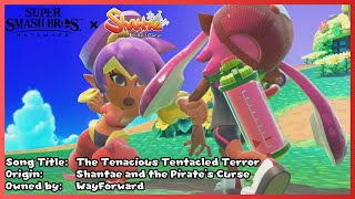 Fit In ULTIMATELY | The Tenacious Tentacled Terror (Shantae & the P.C.)   Super Smash Bros. Ultimate