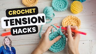 Crochet Tension Tips - The Top 5 Hacks for Improving Crochet Tension