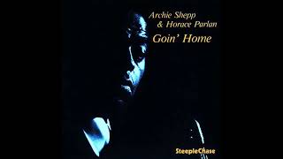 Archie Shepp & Horace Parlan-Goin´ Home