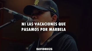 ni las vacaciones que pasamos por marbella (Letra)