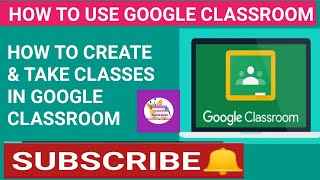 How to use google classroom/how to create classes in google classroom/google classroom tutorial