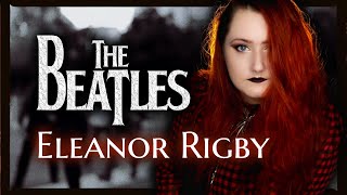 Ah, look at all the lonely people | Eleanor Rigby (The Beatles) | cover by Andra Ariadna