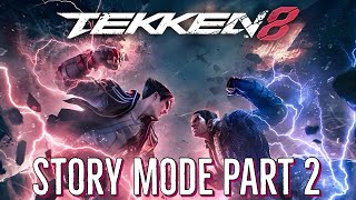 Tekken 8  Story mode The Dark Awakens Part 2