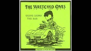 The Wretched Ones - Going Down To The Bar EP (1990) FULL ALBUM