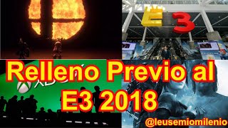 Relleno Previo al E3 2018