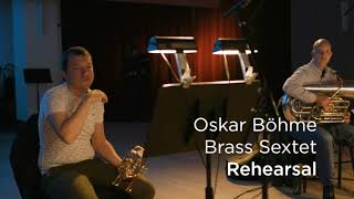 Rehearsing Böhme's Sextet for Brass