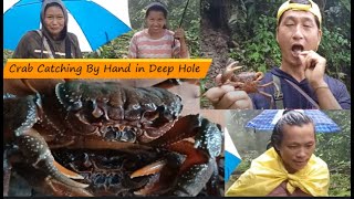 Crab Catching | By Hand In Deep Hole | Arunachal Pradesh North East  India