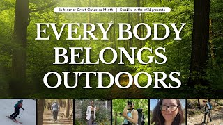 Every Body Belongs Outdoors