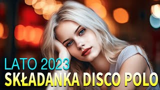 Disco Polo Remix 2023 -- Disco Polo Składanka -- Disco Polo Na Impreze