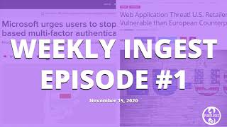 Bypassing MFA & Web App Security Threats In Retail | Weekly Ingest