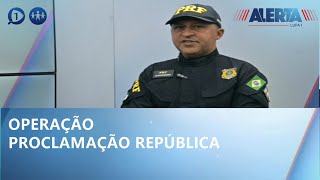 PRF inicia operação proclamação da república em todo o Brasil- Alerta lupa 1