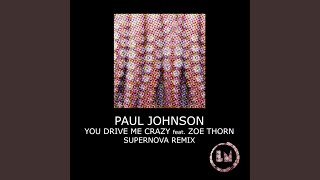 You Drive Me Crazy (Supernova Extended Remix)