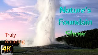 Nature's Foundain Show || Old Faithful Geyser || Yellowstone National Park || 4K HD Video