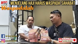 WASPADA!! BERHATI HATI MENJELANG MUSIM HAJI