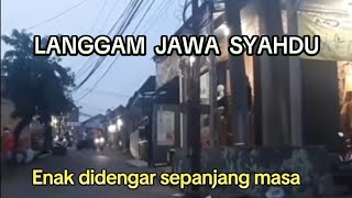 LANGGAM JAWA SYAHDU YANG PALING DINIKMATI