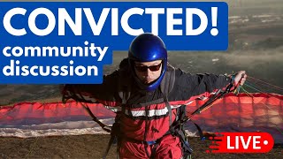 Drone Pilot CONVICTED after CRASH into Paraglider – LIVE Community Discussion