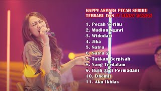 HAPPY ASMARA - PECAH SERIBU ~ KOMPILASI LAGU HAPPY ASMARA FT DENNY CAKNAN FULL ALBUM TERBARU 2022