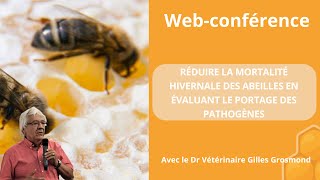 Web-conférence Gilles Grosmond - Réduire la mortalité hivernale des abeilles