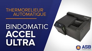 Thermorelieur automatique BINDOMATIC Accel Ultra | ASB