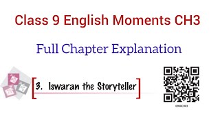 Iswaran the Storyteller complete explanation in hindi | class 9 English Moments chapter 3 explained