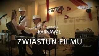 O.S.P. Radziszów - zwiastun filmu KARNAWAŁ - SoniQ