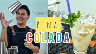 How to make Pina Colada / Cocktail Recipe / Pinoy Bartender /