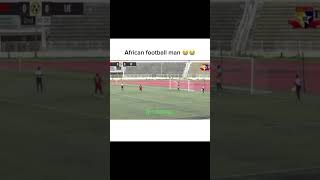 Nah man 😂😭. #africa #africanfootball#football #vivafootball #funnymoments #footballmoments