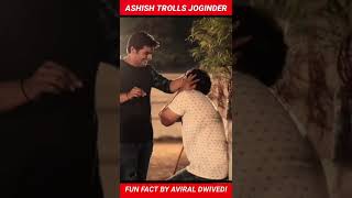 #shorts |ASHISH TROLLES JOGINDER|#funfact